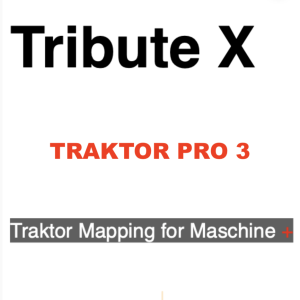 Tribute X for Maschine Plus (Traktor Pro 3)