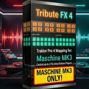 Tribute FX 4 FX Unit and Pattern Player Mapping for Maschine MK3
